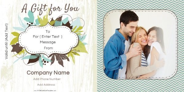 gift certificate in shades of turquoise and green with a picture of a family. You can use any photo.